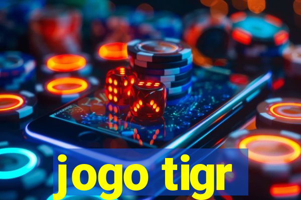 jogo tigr